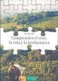 Comprender el vino, la viña y la biodinámica: 3 (Los libros de Ceres)