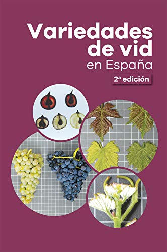 VARIEDADES DE VID EN ESPAÑA: 2º EDICION (AGRICULTURA)