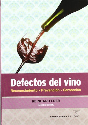 Defectos del vino: reconocimiento, prevención, corrección (SIN COLECCION)
