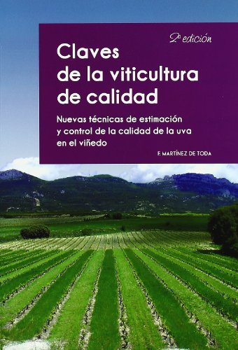 Claves de la viticultura de calidad (Enología, Viticultura)